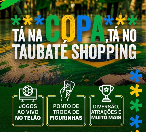 Copa do Mundo: Taubaté Shopping reúne atrações gratuitas para os clientes durante o campeonato